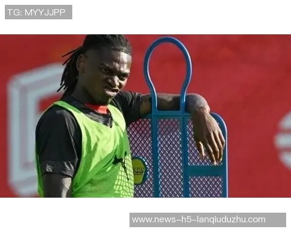 莱奥身体状态未达最佳对阵维罗纳或将以替补身份出战 莱奥身体状态未达最佳对阵维罗纳或将以替补身份出战