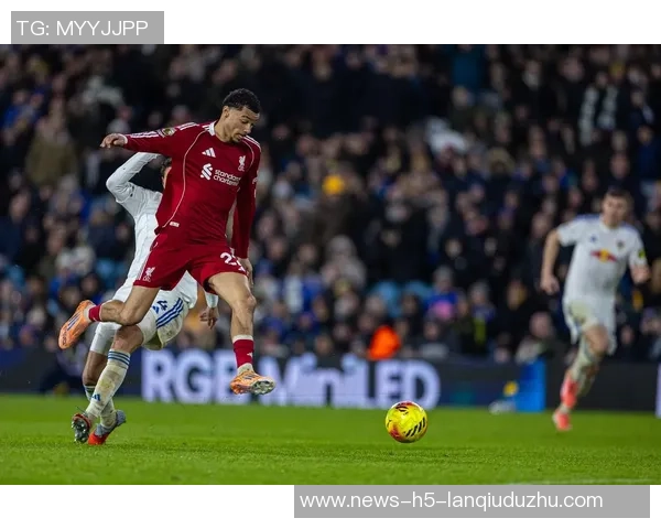 利物浦赛季首战与利兹联3-3握手言和近10场交锋优势明显