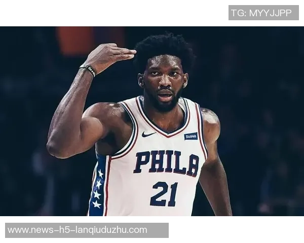 恩比德训练师力挺大帝月最佳称战绩数据无可挑剔